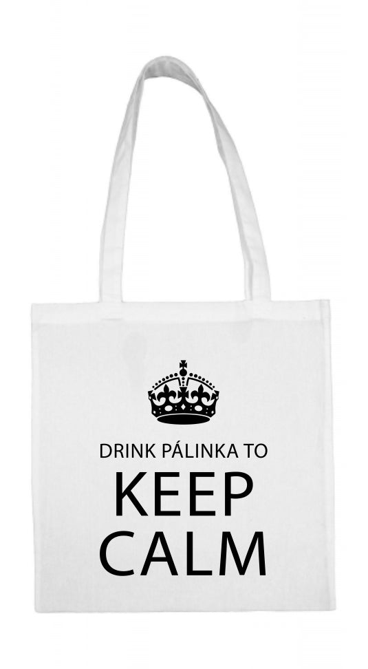 Vászontáska-"Drink páinka to keep calm"